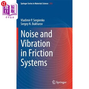 摩擦系统中 海外直订Noise 噪声和振动 Friction Vibration Systems and