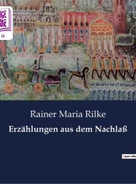 海外直订德语 Erz?hlungen aus dem Nachla? 矿石?矿物考察机?