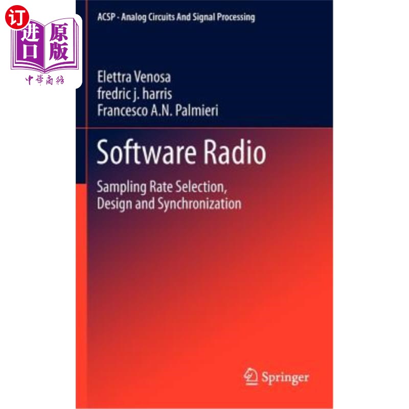 海外直订Software Radio: Sampling Rate Selection, Design and Synchronization 软件无线电：采样率选择、设计和同步