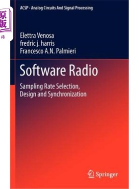 海外直订Software Radio: Sampling Rate Selection, Design and Synchronization 软件无线电：采样率选择、设计和同步