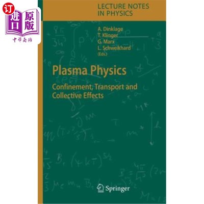 海外直订Plasma Physics: Confinement, Transport and Collective Effects 等离子体物理学：限制、输运和集体效应