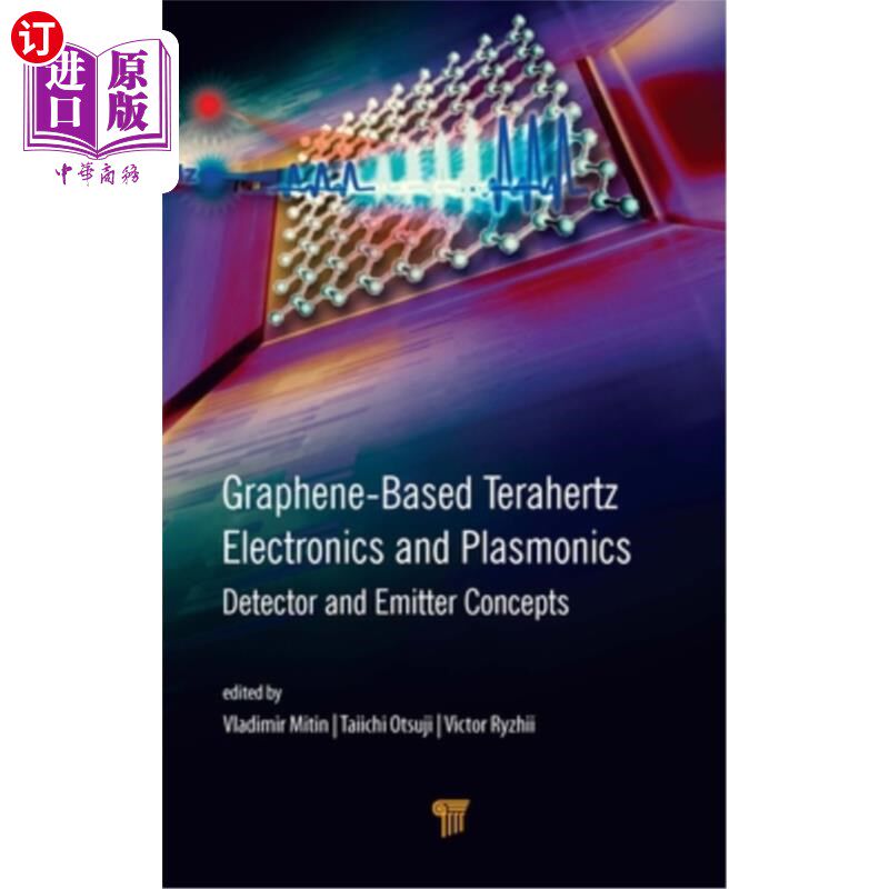 海外直订医药图书Graphene-Based Terahertz Electronics and Plasmonics: Detector and Emitter Concep 基于石墨烯的太赫兹
