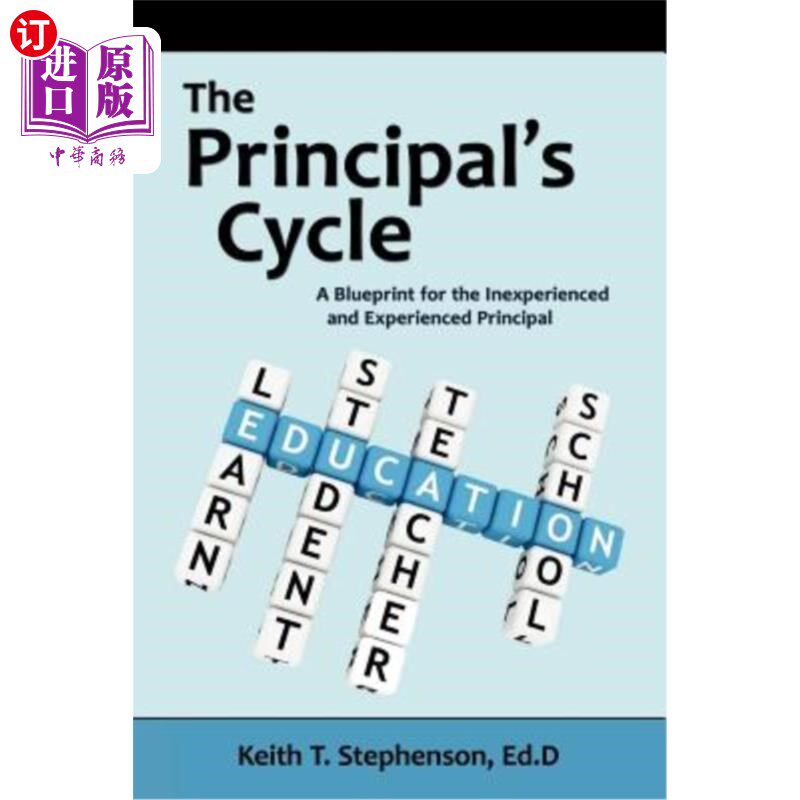 海外直订The Principal's Cycle: A Blueprint for the Inexperienced and Experienced Princip