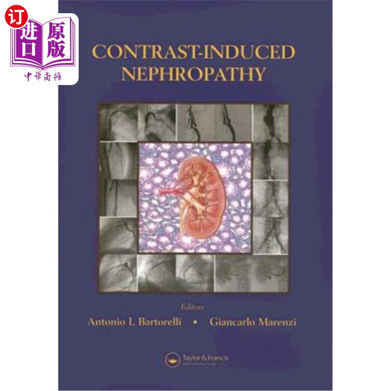 海外直订医药图书Contrast-Induced Nephropathy in Interventional Cardiovascular Medicine 造影剂肾病在心血管介入医学中