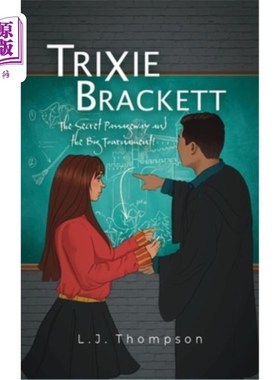 海外直订Trixie Brackett: The Secret Passageway and the Big Tournament! 特里克西·布兰克特：秘密通道和大争霸赛！
