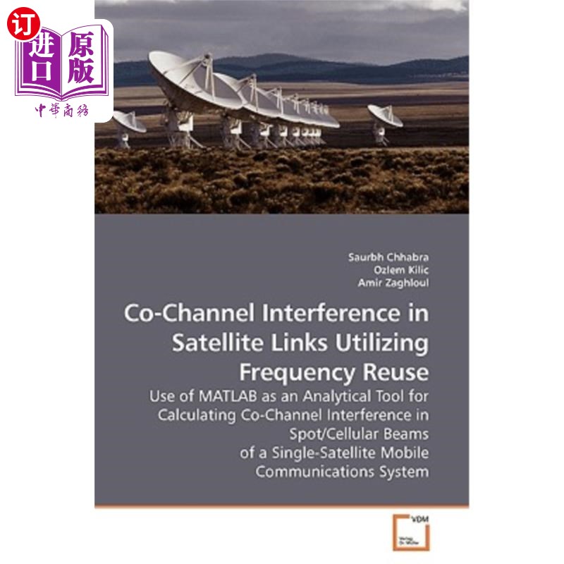 海外直订Co-Channel Interference in Satellite Links Utilizing Frequency Reuse利用频率复用的卫星链路同信道干扰