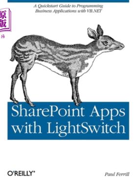 海外直订Sharepoint Apps with Lightswitch: A QuickStart Guide to Programming Business App 带Lightswitch的Sh