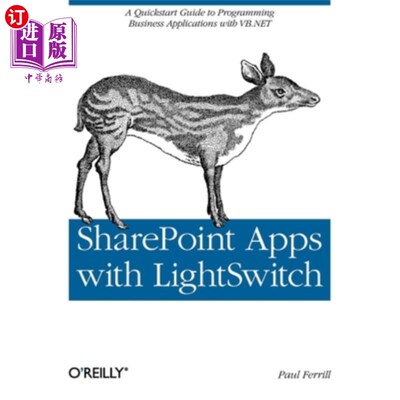海外直订Sharepoint Apps with Lightswitch: A QuickStart Guide to Programming Business App 带Lightswitch的Sh