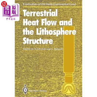 海外直订Terrestrial Heat Flow and the Lithosphere Structure 地热流与岩石圈结构