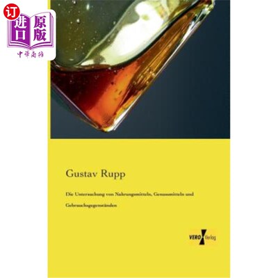 海外直订Die Untersuchung von Nahrungsmitteln, Genussmitteln und Gebrauchsgegenst?nden 你是不是真的死了？登