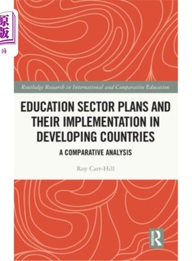 海外直订Education Sector Plans and Their Implementation in Developing Countries: A Compa 发展中国家教育部门计划及其