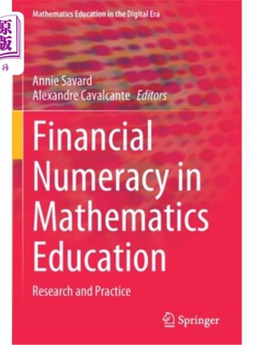 海外直订Financial Numeracy in Mathematics Education: Research and Practice 数学教育中的财务计算:研究与实践