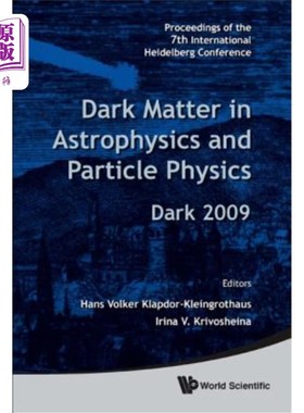 海外直订Dark Matter in Astrophysics and Particle Physics - Proceedings of the 7th Intern 天体物理学和粒子物理学中的