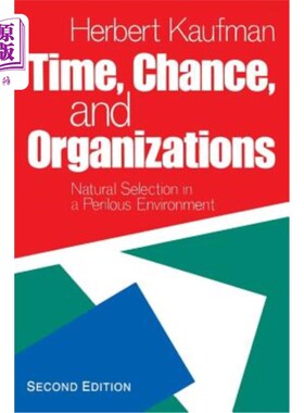 海外直订Time, Chance, and Organizations: Natural Selection in a Perilous Environment 时间、机会和组织：危险环境中的