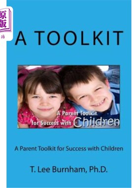 海外直订A Parent Toolkit for Success with Children: Helping Chidren Succeed 儿童成功的父母工具包：帮助儿童成功