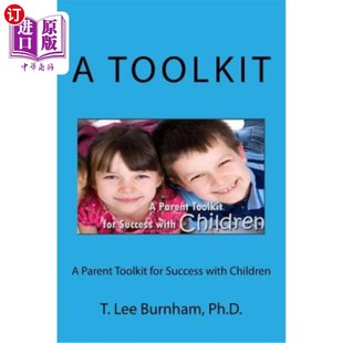 海外直订A Parent Toolkit for Success with Children: Helping Chidren Succeed 儿童成功的父母工具包：帮助儿童成功