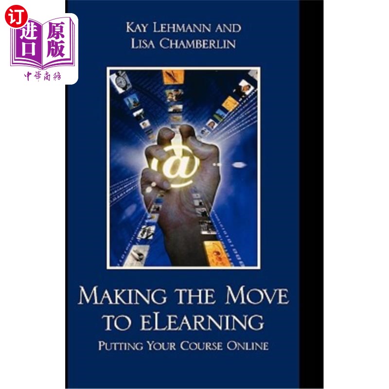 海外直订Making the Move to eLearning: Putting Your Course Online 移动到网上学习：在线学习课程