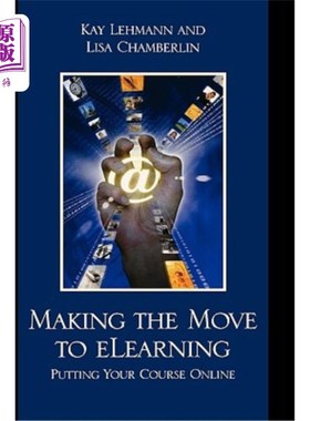 海外直订Making the Move to eLearning: Putting Your Course Online 移动到网上学习：在线学习课程