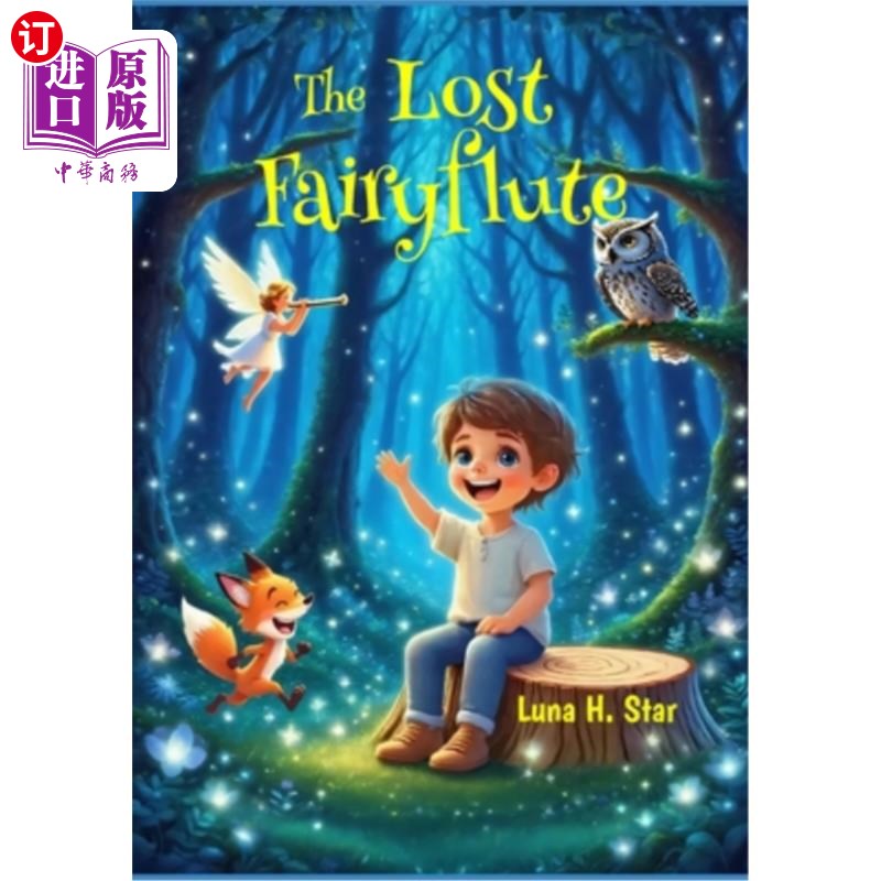 海外直订The Lost Fairy Flute 失落的仙笛