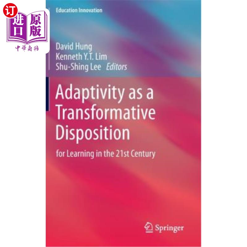 海外直订Adaptivity as a Transformative Disposition: For Learning in the 21st Century 作为一种变革性性格的适应能力：