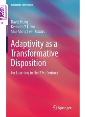 海外直订Adaptivity as a Transformative Disposition: For Learning in the 21st Century 作为一种变革性性格的适应能力：