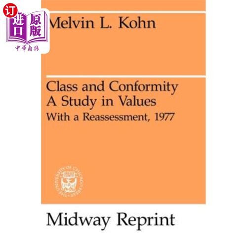海外直订Class and Conformity: A Study in Values 阶级与整合：价值观研究