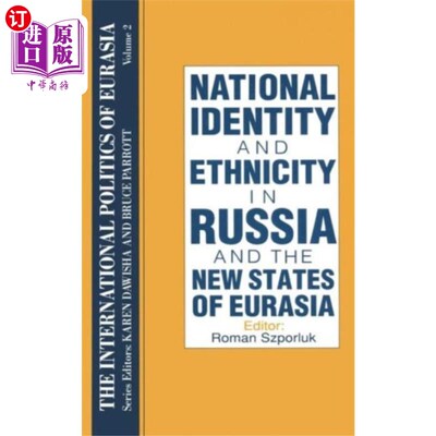 海外直订International Politics of Eurasia: v. 2: The Inf... 欧亚大陆的国际政治:第2节:国家认同的影响