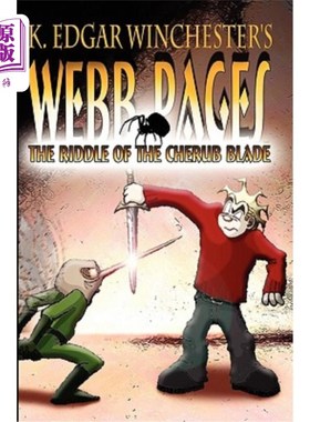 海外直订Webb Pages: The Riddle Of The Cherub Blade 韦伯·佩奇：小天使之谜