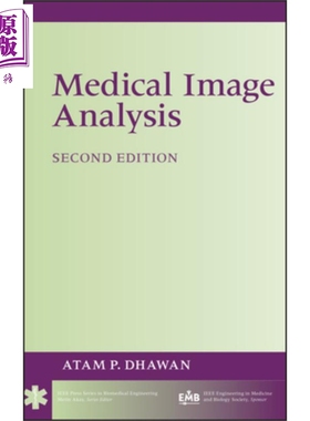 现货 医学成像分析 第2版 Medical Image Analysis Second Edition 英文原版 Atam Dhawan【中商原版】Wiley