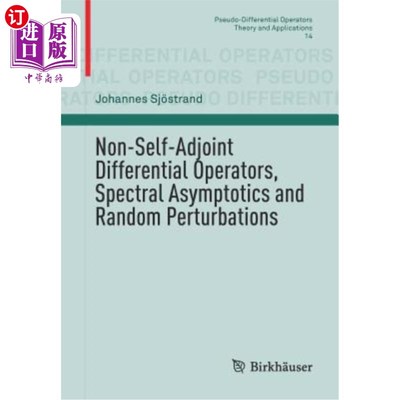 海外直订Non-Self-Adjoint Differential Operators, Spectral Asymptotics and Random Perturb 非自伴微分算子、谱渐近和随