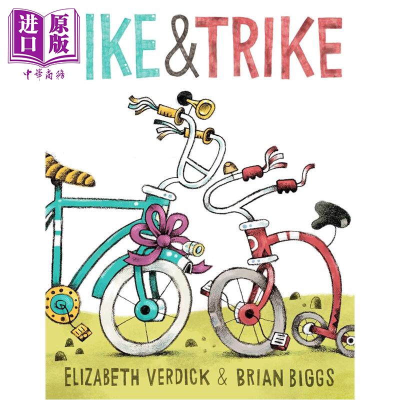 自行车与三轮车 Bike & Trike 英文原版 儿童绘本 图画故事书 一个妙趣横生的友谊故事 亲子读物 进口童书 精装【中商原版】