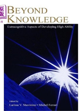海外直订Beyond Knowledge: Extracognitive Aspects of Developing High Ability 超越知识:发展高能力的外认知方面