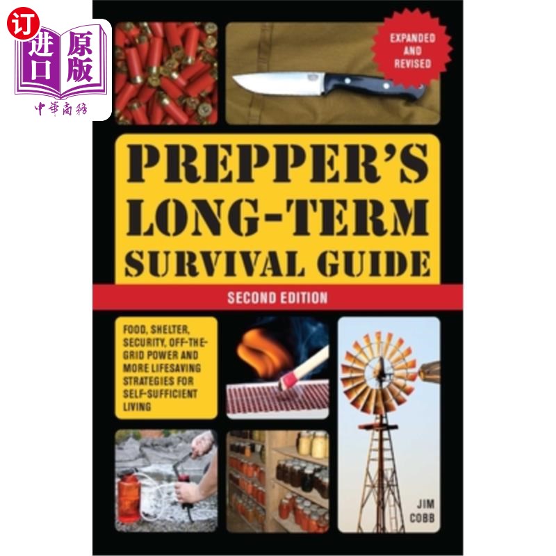 海外直订Prepper's Long-Term Survival Guide: 2nd Edition: Food, Shelter, Security, Off-Th 准备者的长期生存指南:第二