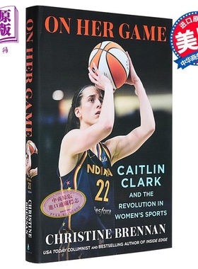 关于她的比赛 凯特琳克拉克与女子体育的革命 On Her Game 英文原版 Christine Brennan【中商原版】