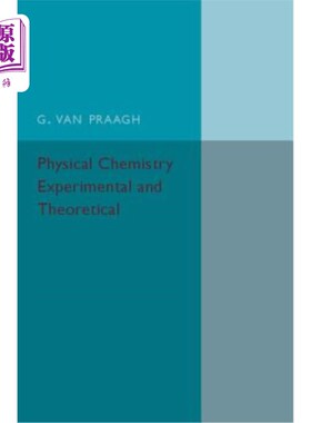 海外直订Physical Chemistry: Experimental and Theoretical: An Introductory Text-Book 物理化学:实验与理论:入门教材