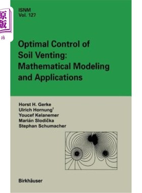 海外直订Optimal Control of Soil Venting: Mathematical Modeling and Applications 土壤通风的最优控制：数学建模与应用