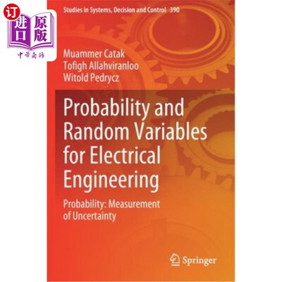 海外直订Probability and Random Variables for Electrical Engineering: Probability: Measur 电气工程中的概率与随机变量