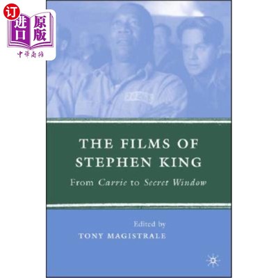 海外直订The Films of Stephen King: From Carrie to Secret Window 史蒂芬·金的电影：从嘉莉到秘密窗口