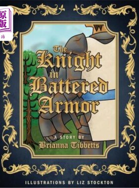 海外直订The Knight in Battered Armor 穿破甲的骑士