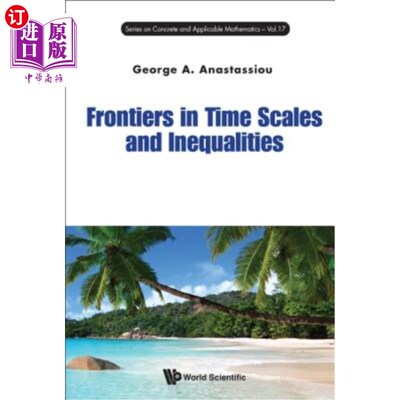 海外直订Frontiers in Time Scales and Inequalities 时间尺度和不等式的前沿