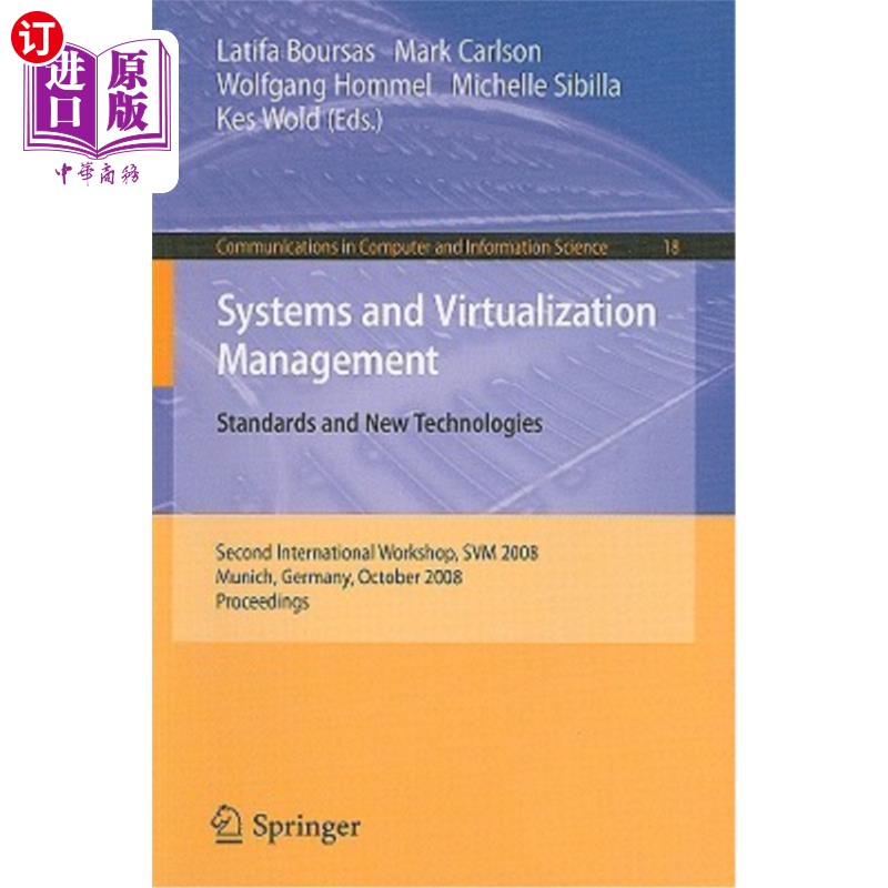 海外直订Systems and Virtualization Management: Standards and New Technologies 系统和虚拟化管理：标准和新技术