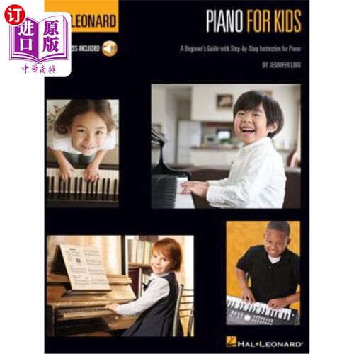 海外直订Hal Leonard Piano for Kids: A Beginner's Guide with Step-By-Step Instructions Hal Leonard儿童