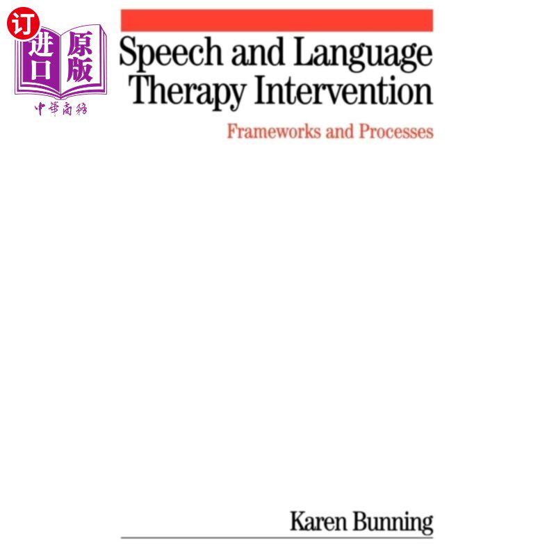 海外直订医药图书Speech and Language Therapy Intervention 言语和语言治疗干预-框架和过程