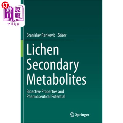 海外直订Lichen Secondary Metabolites: Bioactive Properties and Pharmaceutical Potential 地衣次生代谢物的生物活性和