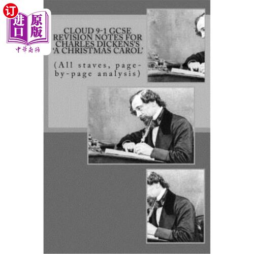 海外直订Cloud 9-1 GCSE REVISION NOTES FOR CHARLES DICKENS'S A CHRISTMAS CAROL: (All stav 查尔斯·狄更斯《圣诞颂歌》G