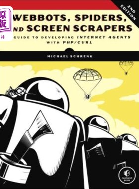 海外直订Webbots, Spiders, and Screen Scrapers: A Guide to Developing Internet Agents wit Webbots、Sp