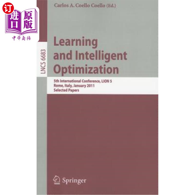 海外直订Learning and Intelligent Optimization: 5th International Conference, LION 5, Rom 学习与智能优化：第五届国际