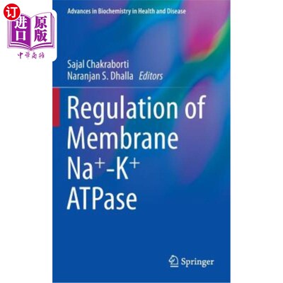 海外直订Regulation of Membrane Na+-K+ Atpase 膜Na+-K+ATP酶的调节