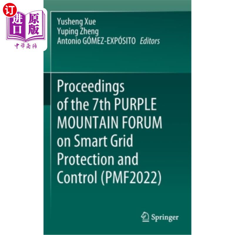 海外直订Proceedings of the 7th Purple Mountain Forum on Smart Grid Protection and Contro 第七届紫金山智能电网保护与