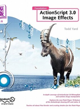 海外直订Foundation ActionScript 3.0 Image Effects 基础ActionScript 3.0图像效果